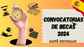 Convocatorias de Becas en España 2024 [upl. by Adriaens]