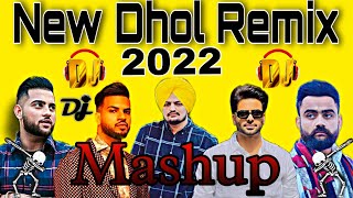 New Punjabi Dhol Remix Bhangra Mashup 2022  New Punjabi Songs 2022 Dj Remix Collectionb [upl. by Rhiamon]