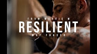 RESILIENT  Mat Fraser  Workout Motivational Video  HD [upl. by Assiron]