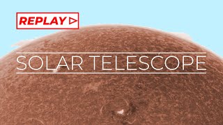 Solar Telescope Live  20230829 AM [upl. by Gradeigh]