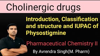 CHOLINERGIC DRUGS in Chemistry MADE EASY in Hindi with classification structure and IUPAC [upl. by Garreth]