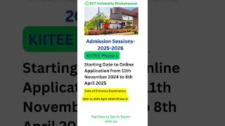 KIITEE 2025 Phase 1 Application Date  Kiitee Phase 1 2025  Kiitee Exam Date 2025  KIIT University [upl. by Yecak]