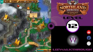 Northland Heroes  Level 12 walkthrough  The Missing Druid [upl. by Aynav918]