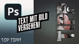 Photoshop  Text mit einem Bild versehen mit einer Schnittmaske [upl. by Ttocserp]