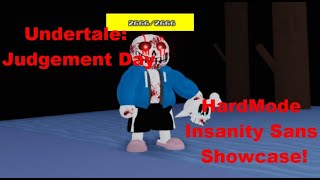 Roblox  Undertale Judgement Day  HardMode Insanity Sans Showcase [upl. by Eboj472]