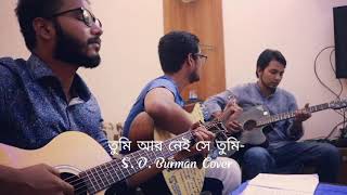 Tumi r nei se tumiSD Burman coverKhati bangla fusion Acoustic [upl. by Reddin]