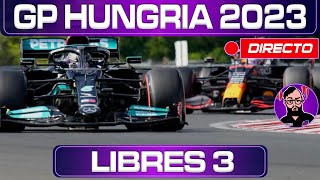 🟣GP HUNGRIA 2023  LIBRES 3  F1 EN DIRECTO  Live Timing y Telemetría [upl. by Yenor]