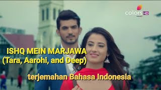 Ishq mein marjawan  terjemahan bahasa indonesia [upl. by Ycrad]