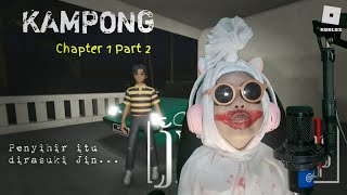 Akhir yang Memuaskan  Kampong  Chapter 1 Part 2  Roblox Gameplay [upl. by Tiffany812]