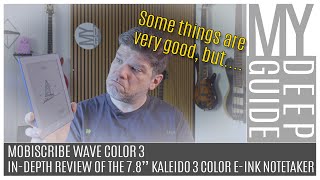 Mobiscribe Wave Color 3 InDepth Review of the 78quot Kaleido 3 Color EInk Notetaking Tablet [upl. by Irme]