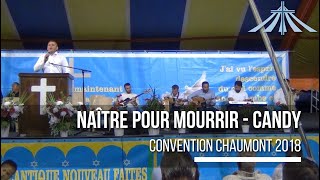 Naître pour mourir  Candy  Convention Chaumont 2018 [upl. by Ailugram]