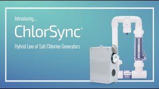 ChlorSync® Gen II  Salt Chlorine Generator [upl. by Manard]