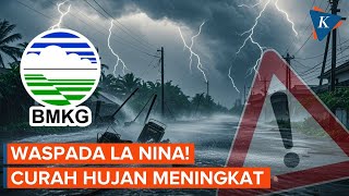 La Nina Terjadi hingga April 2025 Curah Hujan Diprediksi Meningkat [upl. by Aseretairam]