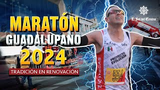 LLEGA EL MARATÓN GUADALUPANO 2024  Es hora de que te inscribas [upl. by Tu558]