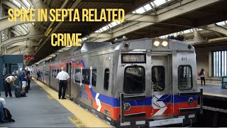 SEPTA Crime Spikes [upl. by Gnilhsa222]