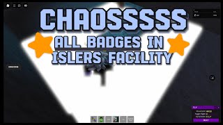 ALL Badges in ⭐Islers Facility⭐ [upl. by Redliw]