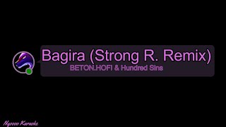 BETONHOFI amp Hundred Sins  Bagira Strong R Remix  KARAOKE [upl. by Abita136]