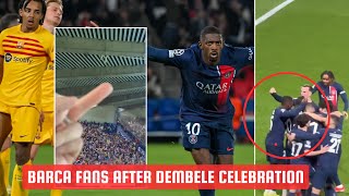 Barcelona fans reaction after Dembele Celebration against Former club [upl. by Muirhead760]