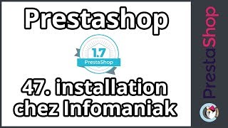 Tuto Prestashop 17  Installation chez Infomaniak ép 47 [upl. by Beker]