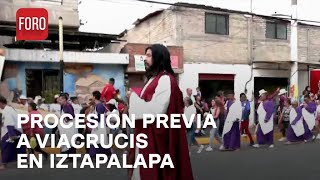 Inicia procesión previa a viacrucis número 181 en Iztapalapa  A las Tres [upl. by Shlomo]