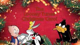 The Looney Tunes Christmas Carol [upl. by Ardnassac]