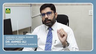 Minimal Invasive Thoracic surgery by Dr Ahmad Ali  Cardio Thoracic Surgeon [upl. by Rainwater]