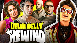 DELHI BELLY  REWIND  YBP [upl. by Draillih]