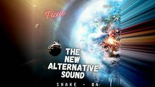 SHAKE 04  The New Alternative Sound Piccio [upl. by Mari694]