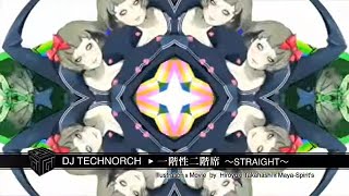 004 DJ TECHNORCH  Ikkaisei Nikaiseki Straight [upl. by Sherye984]