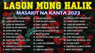 HABANG AKOY NABUBUHAY  Best Nonstop Pamatay Puso  Tagalog Love Song Collection Playlist 2023 [upl. by Teufert367]