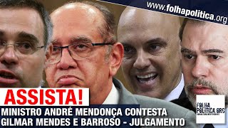 MINISTRO ANDRÉ MENDONÇA CONTESTA BARROSO E GILMAR MENDES NO JULGAMENTO DA DESCRIMINALIZAÇÃO [upl. by Kaela318]