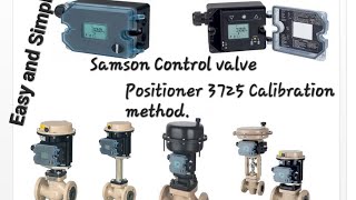 3725 Positioner Auto Calibration  Samson Control valve Calibration  Positioner initialization [upl. by Hnil]