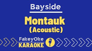 Bayside  Montauk Acoustic Karaoke [upl. by Anitnemelc78]