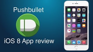 Pushbullet  How to share files between devices iOS 8 App review [upl. by Enalahs]