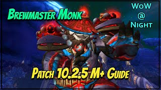 Brewmaster Monk Guide Patch 1025 — Most Underrated Tank [upl. by Anihs895]