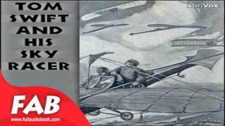 Tom Swift and His Sky Racer Full Audiobook by Victor APPLETON by Science Fiction [upl. by Litnahc226]