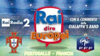 Portogallo  Francia Rai dire Europei Finale EURO 2016 Radiocronaca Gialappas band 10 Luglio 2016 [upl. by Gombosi]