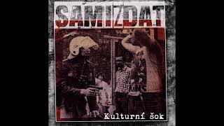 Samizdat  Kulturní šok [upl. by Caroline]