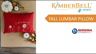 Kimberbell Society September 2023 Fall Lumbar Pillow [upl. by Aggappera]