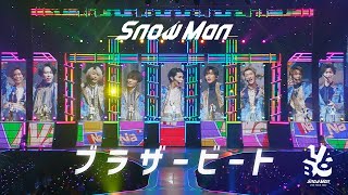 Snow Man「ブラザービート」LIVE TOUR 2022 Labo Ver [upl. by Acinnej]