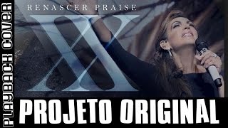 Projeto Original  Renascer Praise  Playback Cover Legendado [upl. by Aryk246]