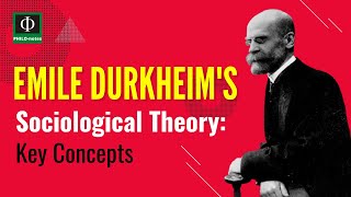 Emile Durkheim’s Sociological Theory Key Concepts [upl. by Uno]