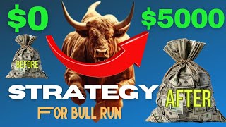 0 to 5000 in upcoming crypto bull run  Crypto bull run strategy  Crypto bull run 2024  Bull run [upl. by Pomfrey]