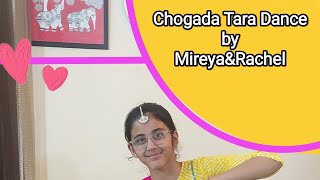 Chogada Tara song  dance cover  MireyaampRachel [upl. by Donahue]