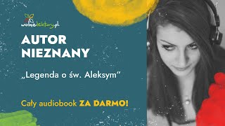 Legenda o św Aleksym – Autor nieznany – CAŁY AUDIOBOOK ZA DARMO  Wolne Lektury [upl. by Dillie]