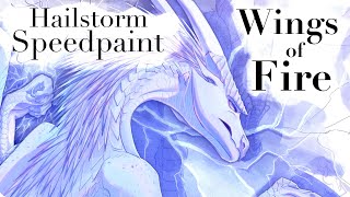 Wings of Fire Speedpaint  Hailstorm [upl. by Ainad]