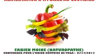 Lapproche naturopathique  Alimentation amp hygiène au quotidien Fabien Moine [upl. by Eynaffit]