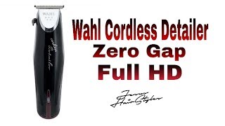 Wahl Cordless DetailerAjuste PERFECTOZero Gap [upl. by Ecniv]