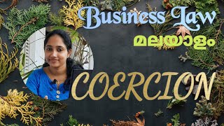 FREE CONSENT COERCIONBusiness LawMalayalamIndian Contract ActBCOMBBAMcomMBACMAOnline class [upl. by Nefets]