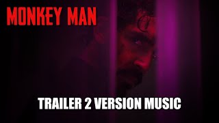 MONKEY MAN Trailer 2 Music Version [upl. by Afnin]